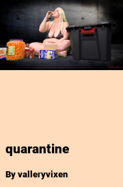 Book cover for Quarantine, a weight gain story by Valleryvixen