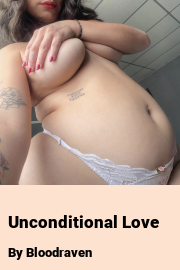 Book cover for Unconditional Love, a weight gain story by Bloodraven