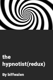 Book cover for The hypnotist(redux), a weight gain story by Biffwalen