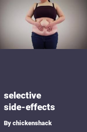 Book cover for Selective side-effects, a weight gain story by Chickenshack
