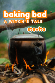 Book cover for Baking Bad: a Witch's Tale, a weight gain story by Stevita