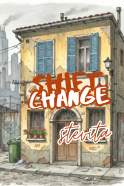 Book cover for Shift Change, a weight gain story by Stevita