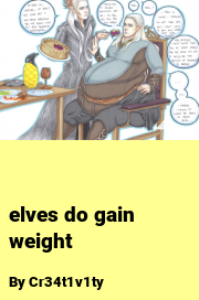 Book cover for Elves do gain weight, a weight gain story by Cr34t1v1ty