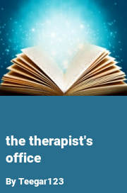 Book cover for The Therapist's Office, a weight gain story by Teegar123