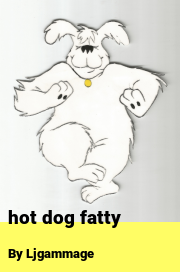 Book cover for Hot dog fatty, a weight gain story by Ljgammage