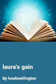 Book cover for Laura's Gain, a weight gain story by Hawkwellington