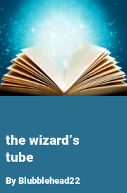 Book cover for The Wizard’s Tube, a weight gain story by Blubblehead22