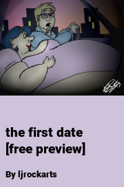 Book cover for The First Date [free Preview], a weight gain story by Ljrockarts