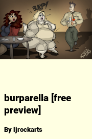 Book cover for Burparella [free Preview], a weight gain story by Ljrockarts