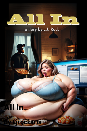 Book cover for All In, a weight gain story by Ljrockarts