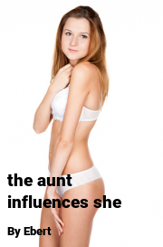 Book cover for The aunt influences she, a weight gain story by Ebert