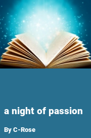 Book cover for A night of passion, a weight gain story by C-Rose
