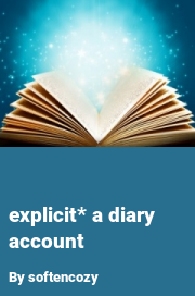 Book cover for Explicit* a diary account, a weight gain story by Expanda