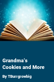 Book cover for Grandma’s Cookies and More, a weight gain story by TBurrgrowbig