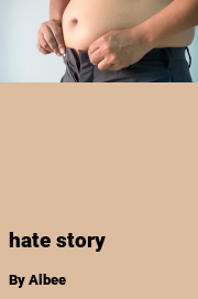 Book cover for Hate story, a weight gain story by Albee