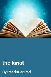 Book cover for The lariat, a weight gain story by PearlsPenPad