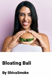 Book cover for Bloating Bali, a weight gain story by ShivaSmoke