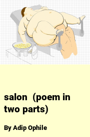 Book cover for Salon  (poem in Two Parts), a weight gain story by Adip Ophile