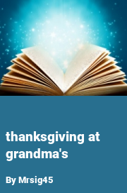 Book cover for Thanksgiving at grandma's, a weight gain story by Mrsig45