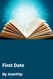 Click to start reading Book cover for First Date, a weight gain story by Anm90p
