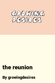 Book cover for The reunion, a weight gain story by Growingdesires