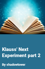 Book cover for Klauss' Next Experiment Part 2, a weight gain story by Shadowtower