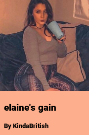 Book cover for Elaine's Gain, a weight gain story by KindaBritish