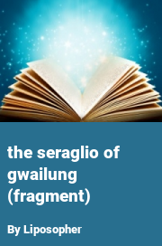Book cover for The seraglio of gwailung (fragment), a weight gain story by Liposopher