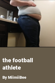 Book cover for The football athlete, a weight gain story by MiimiiBee