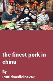 Book cover for The Finest Pork in China, a weight gain story by Putridmedicine268