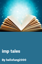 Book cover for Imp tales, a weight gain story by Hellofang2000