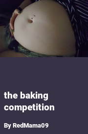 Book cover for The baking competition, a weight gain story by RedMama09