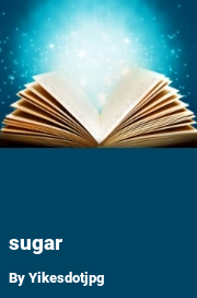 Book cover for Sugar, a weight gain story by Yikesdotjpg