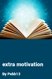 Book cover for Extra motivation, a weight gain story by Pebb13