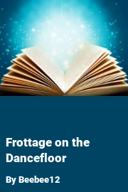 Book cover for Frottage on the Dancefloor, a weight gain story by Beebee12