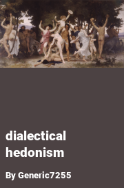 Book cover for Dialectical hedonism, a weight gain story by Generic7255