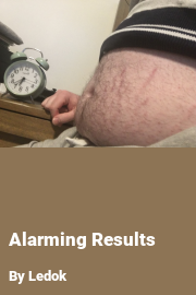 Book cover for Alarming Results, a weight gain story by Ledok