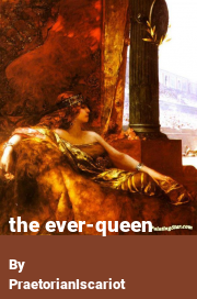 Book cover for The Ever-queen, a weight gain story by PraetorianIscariot
