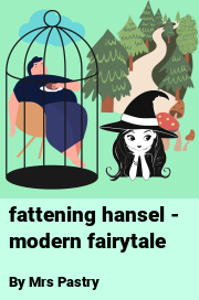 Book cover for Fattening hansel - modern fairytale, a weight gain story by Mrs Pastry