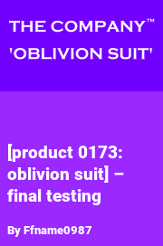 Book cover for [product 0173: oblivion suit] – final testing, a weight gain story by Ffname0987