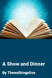 Book cover for A Show and Dinner, a weight gain story by Thewalkingalive