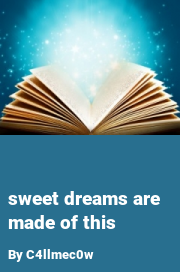 Book cover for Sweet dreams are made of this, a weight gain story by C4llmec0w