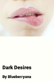 Book cover for Dark Desires, a weight gain story by Blueberryana