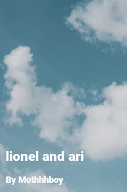 Book cover for Lionel and ari, a weight gain story by Mothhhboy