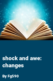 Book cover for Shock and Awe: Changes, a weight gain story by Fg590