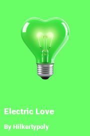 Book cover for Electric Love, a weight gain story by Hilkertypoly