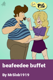 Book cover for Beafeedee Buffet, a weight gain story by MrSlob1919