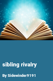 Book cover for Sibling rivalry, a weight gain story by Sidewinder9191
