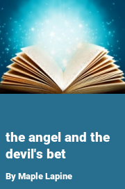 Book cover for The angel and the devil's bet, a weight gain story by Maple Lapine