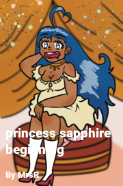 Book cover for Princess sapphire beginning, a weight gain story by MrsR